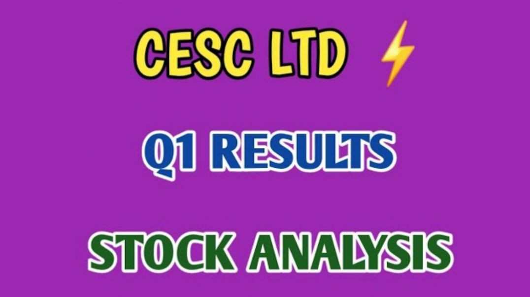 ⁣CESC Q1 RESULTS♨️CESC STOCK ANALYSIS✔CESC SHARE🔷️Q1 RESULTS @ STOCK MARKET PLANNER