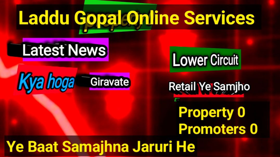 ⁣Laddu Gopal Online Services Lower Circuit