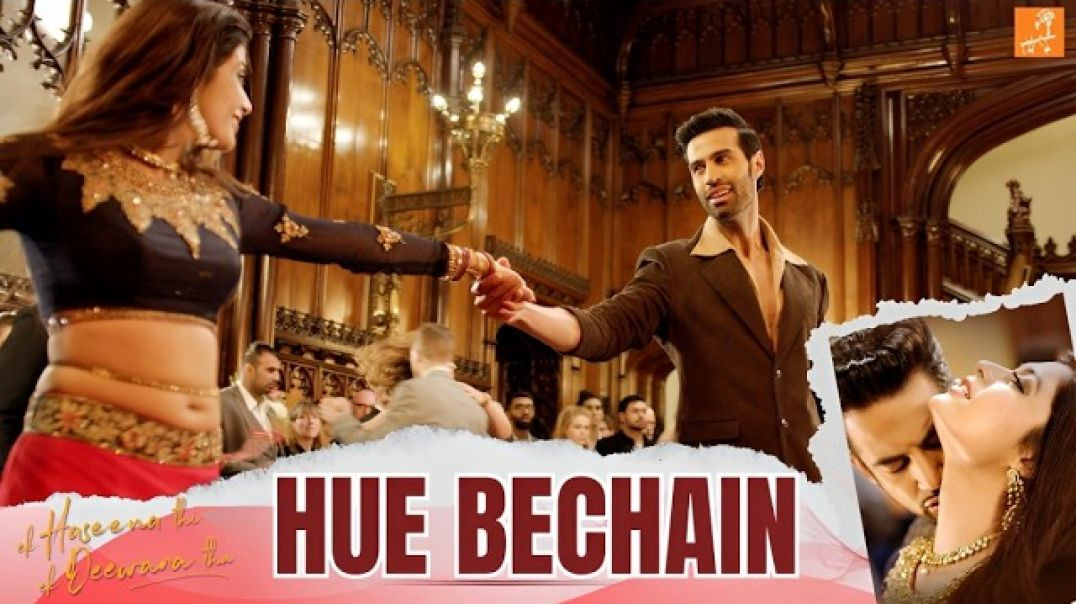 ⁣HUE BECHAIN Ek Haseena Thi Ek Deewana Tha Nadeem Palak Muchhal Yasser Desai