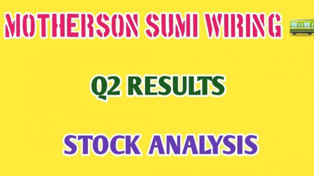 ⁣MOTHERSON SUMI WIRING Q2 RESULTS🔥MOTHERSON SUMI WIRING STOCK ANALYSIS @ STOCK MARKET PLANNER