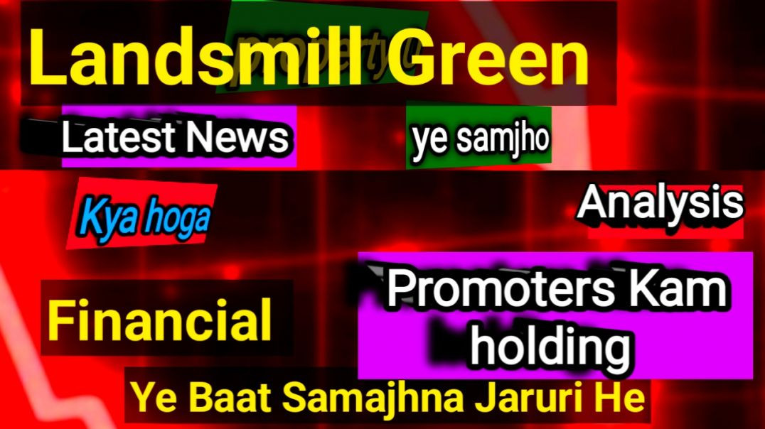 ⁣Landsmill Green Share Price