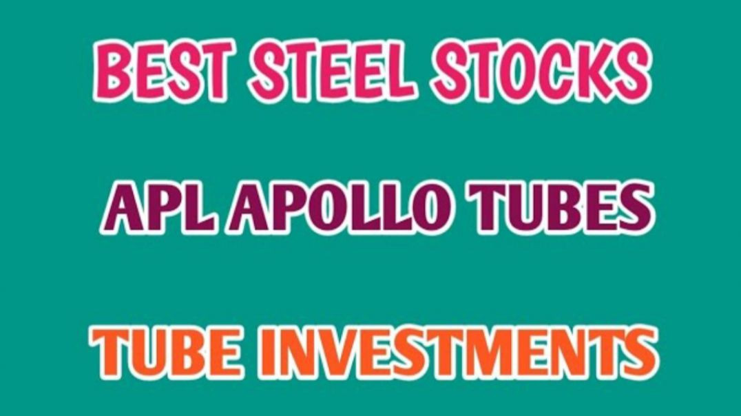 ⁣BEST STEEL STOCKS☆APLAPOLLO TUBES STOCK ANALYSIS☆TUBE INVESTMENT STOCK ANALYSIS@STOCK MARKET PLANNER