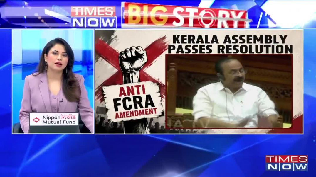 Kerala Assembly Resolution Against FCRA