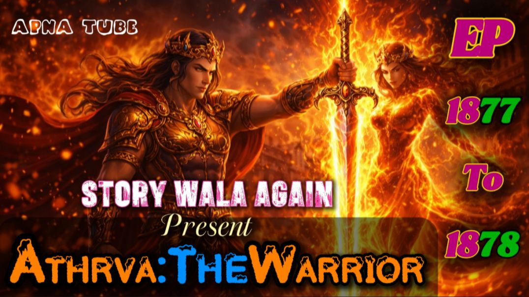 ⁣👊Athrva:The Warrior | Episode 1877 To 1878 | Hindi Pocket Story | @StoryWala