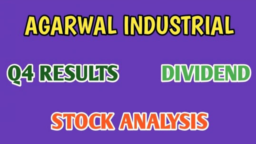 ⁣AGARWAL INDUSTRIAL Q4 RESULTS♡AGARWAL INDUSTRIAL STOCK ANALYSIS♡DIVIDEND @ STOCK MARKET PLANNER