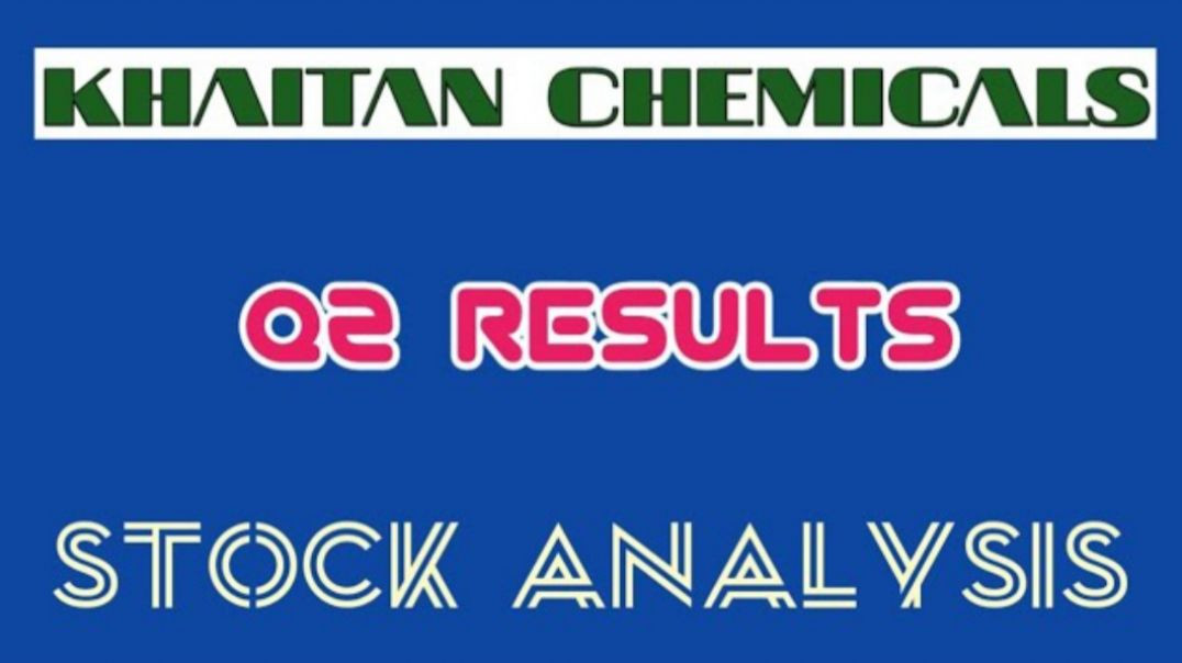 ⁣KHAITAN CHEMICALS SHARE ANALYSIS●KHAITAN CHEMICALS Q2 RESULTS 2023 @ STOCK MARKET PLANNER
