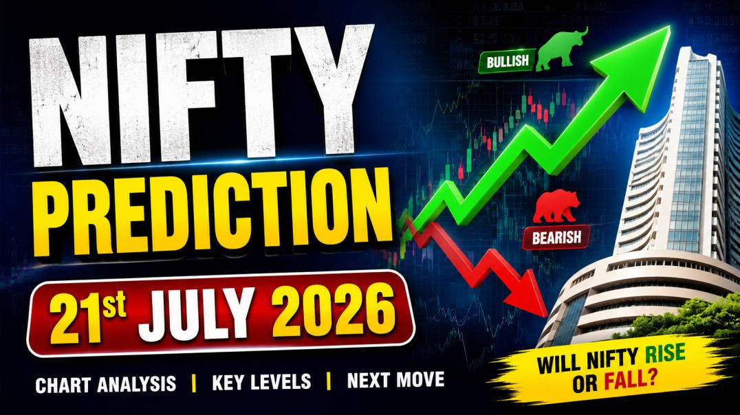 ⁣NIFTY PREDICTION ON 21ST JULY 2026📈STOCK MARKET PLANNER