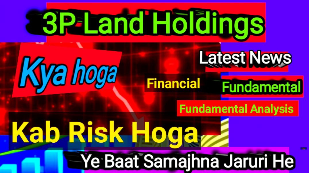 ⁣3P Land Holdings Share Price
