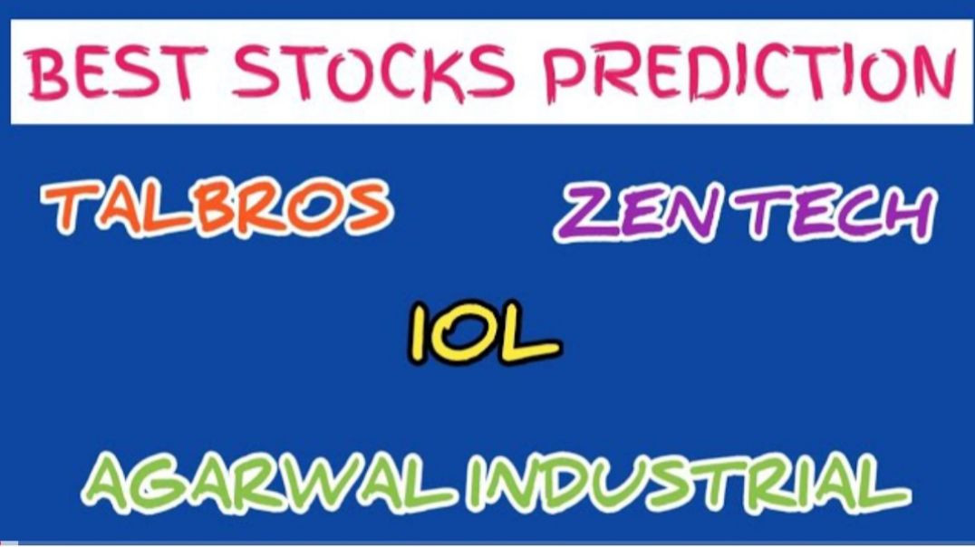 ⁣BEST STOCKS PREDICTION●TALBROS●ZEN TECH●AGARWAL INDUSTRIAL●IOL SHARE @ STOCK MARKET PLANNER