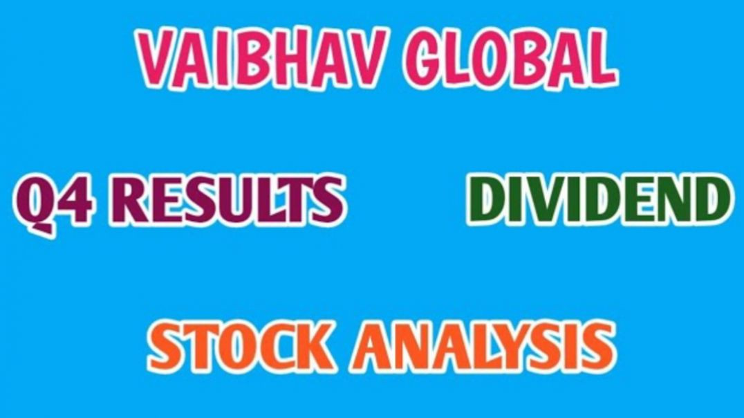 ⁣VAIBHAV GLOBAL Q4 RESULTS●VAIBHAV GLOBAL STOCK ANALYSIS●DIVIDEND @ STOCK MARKET PLANNER