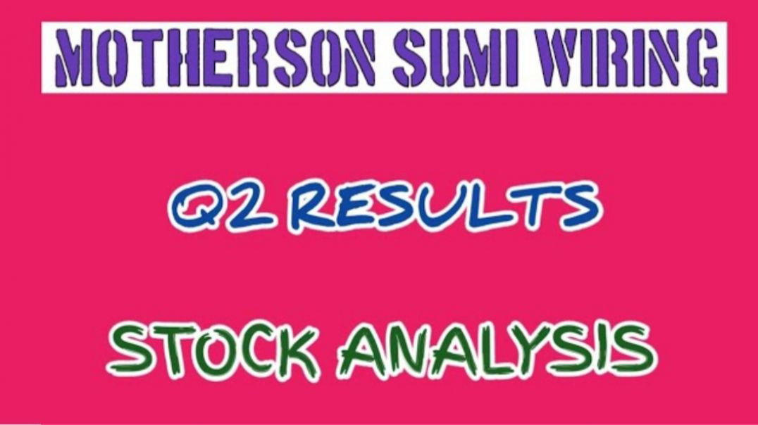 ⁣MOTHERSON SUMI WIRING Q2 RESULTS●MOTHERSON SUMI WIRING STOCK ANALYSIS @ STOCK MARKET PLANNER