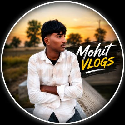 mohitvlogs mohitvlogs