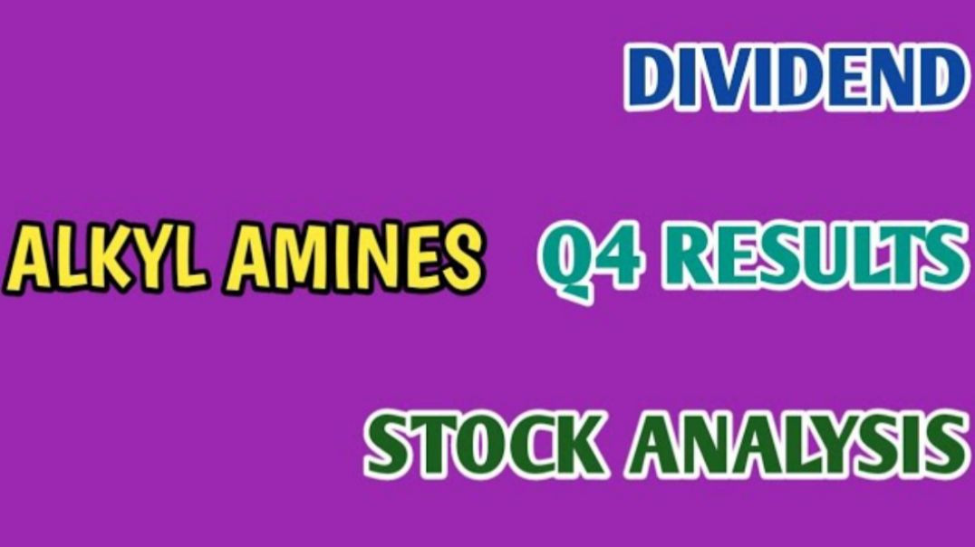 ⁣ALKYL AMINES Q4 RESULTS 2024●ALKYL AMINES STOCK ANALYSIS●DIVIDEND @ STOCK MARKET PLANNER