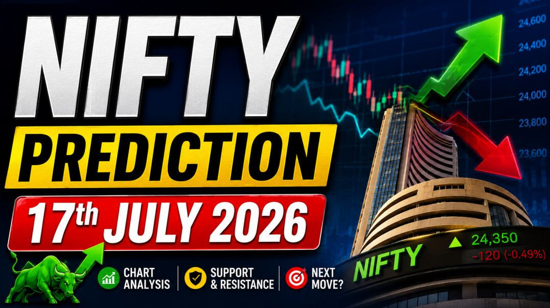 ⁣NIFTY PREDICTION ON 17TH JULY 2026🙏STOCK MARKET PLANNER