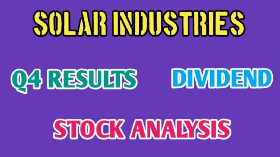 ⁣SOLAR INDUSTRIES Q4 RESULTS♡SOLAR INDUSTRIES STOCK ANALYSIS♡DIVIDEND @ STOCK MARKET PLANNER