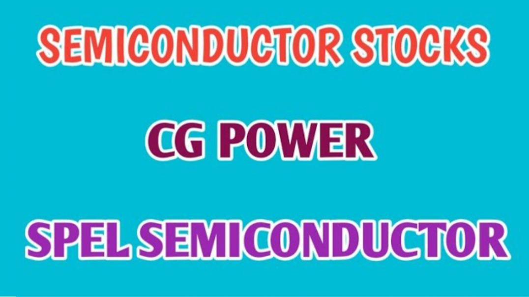 ⁣BEST SEMICONDUCTOR STOCKS☆CG POWER STOCK ANALYSIS☆SPEL SEMICONDUCTOR @ STOCK MARKET PLANNER