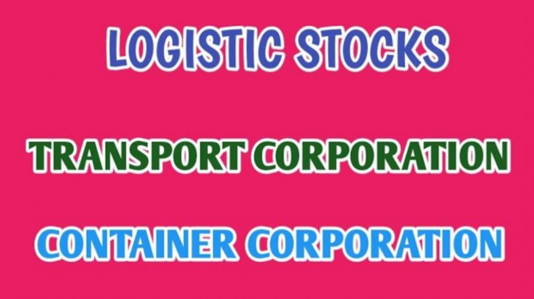 ⁣BEST LOGISTIC STOCKS IN INDIA☆TRANSPORT CORPORATION☆CONTAINER CORPORATION @ STOCK MARKET PLANNER