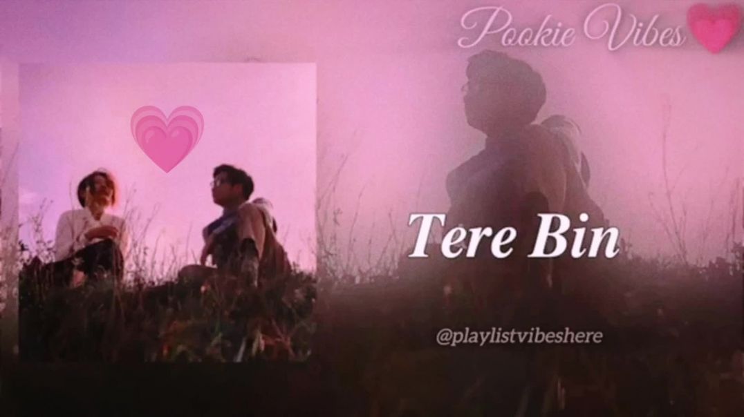 ⁣Tere Bina ❤️ Slowed + Reverb | Lofi Song | Relaxing Love Song | Feel the Vibes 🎧