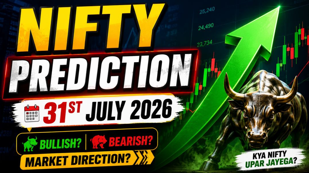 ⁣NIFTY PREDICTION ON 31ST JULY 2026🔥STOCK MARKET PLANNER