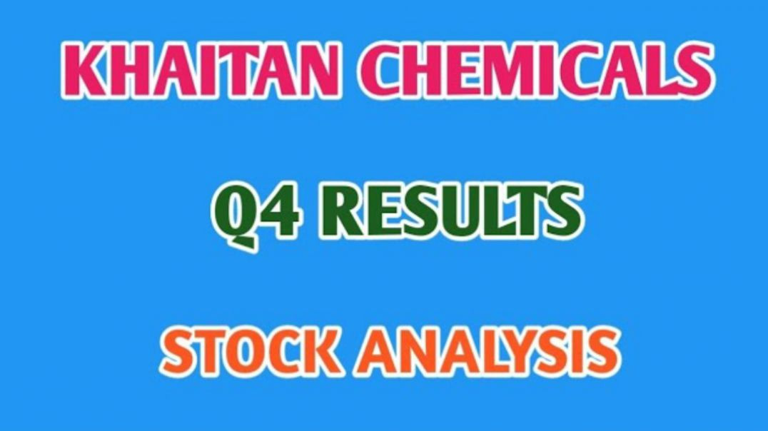 ⁣KHAITAN CHEMICALS Q4 RESULTS🔮STOCK ANALYSIS🔵STOCK MARKET PLANNER