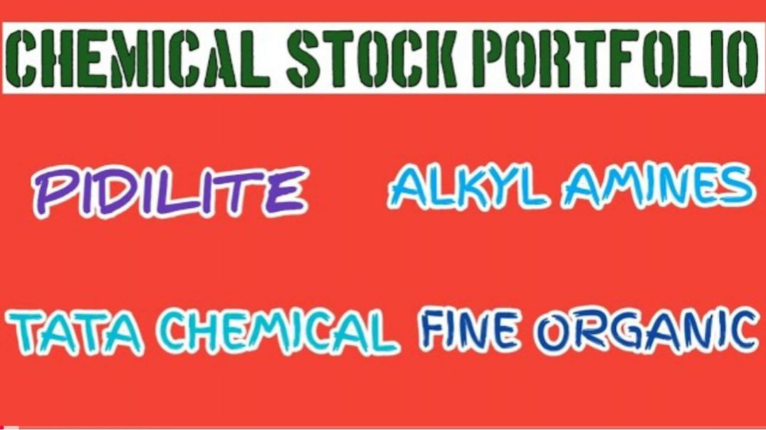 ⁣CHEMICAL STOCK PORTFOLIO●ALKYL AMINES●TATA CHEMICAL●FINE ORGANIC●PIDILITE SHARE@STOCK MARKET PLANNER