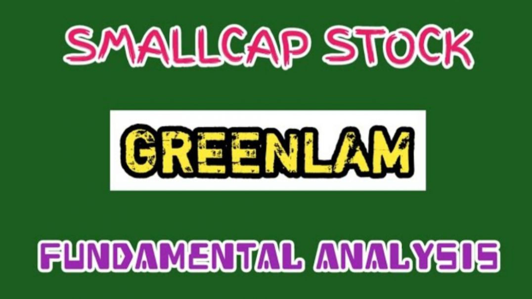 ⁣GREENLAM INDUSTRIES FUNDAMENTAL ANALYSIS●GREENLAM INDUSTRIES SHARE @ STOCK MARKET PLANNER