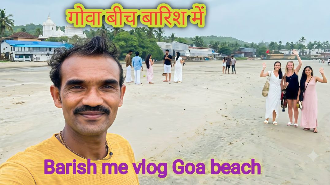 ⁣Goa beach vlog barish special