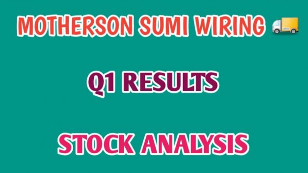 ⁣MOTHERSON SUMI WIRING Q1 RESULTS 2024🔷️MOTHERSON SUMI WIRING STOCK ANALYSIS @ STOCK MARKET PLANNER