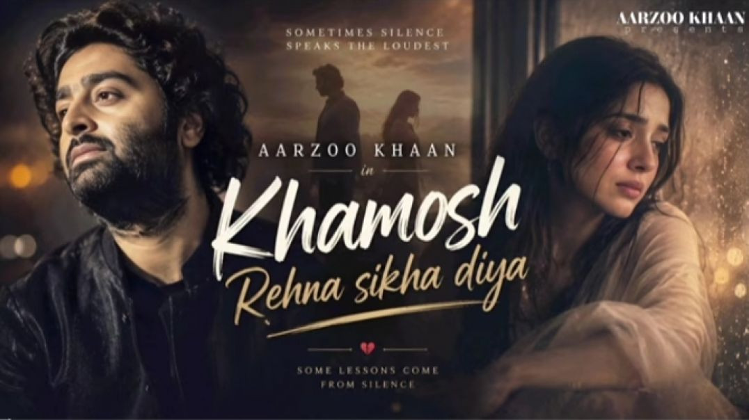 ⁣Khamosh Rehna Sikha Diya - Aarzoo Khaan | Emotional Hindi Sad Song | New Song 2026 | Sad Song