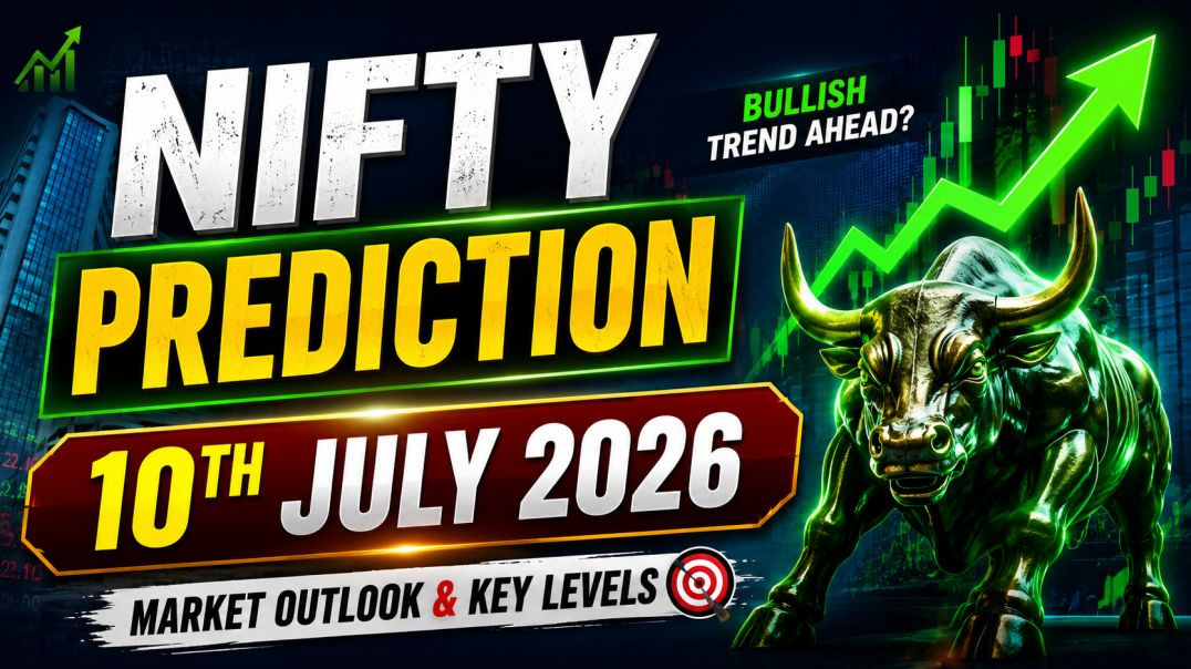 ⁣NIFTY PREDICTION ON 10TH JULY 2026🔥STOCK MARKET PLANNER