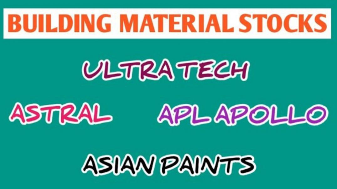 ⁣BUILDING MATERIAL STOCKS IN INDIA●ULTRA TECH CEMENT●APL APOLLO TUBES●ASTRAL @ STOCK MARKET PLANNER