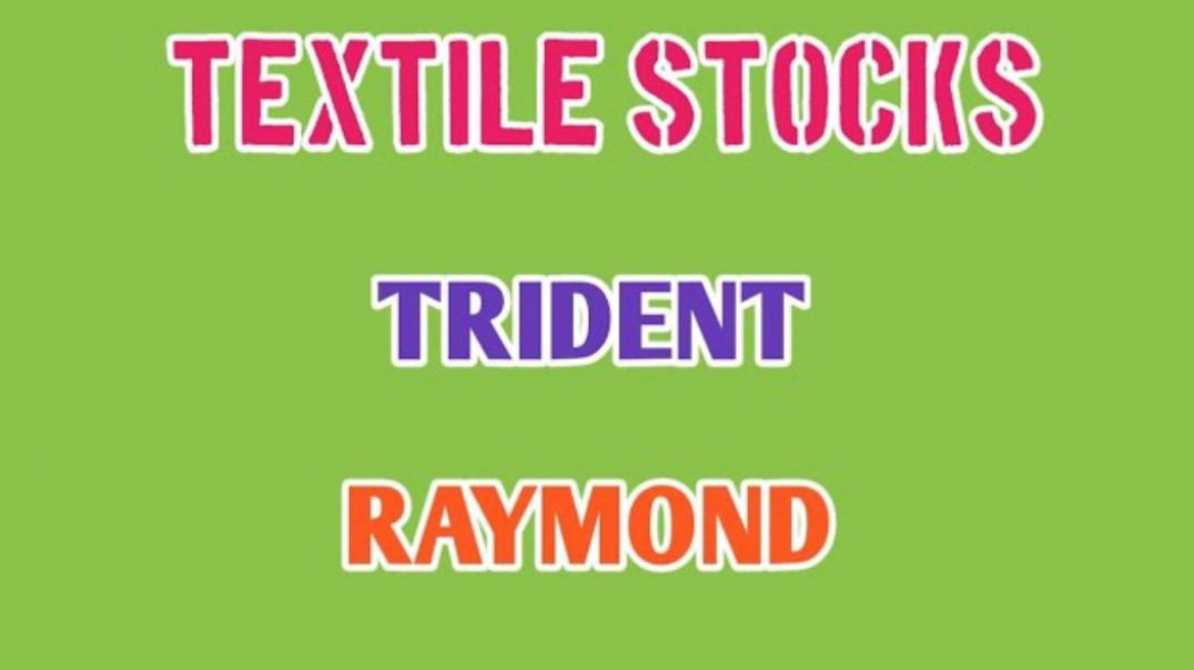 ⁣BEST TEXTILE STOCKS IN INDIA☆TRIDENT STOCK ANALYSIS☆RAYMOND STOCK ANALYSIS @ STOCK MARKET PLANNER