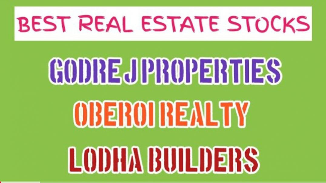 ⁣BEST REAL ESTATE STOCKS INDIA●GODREJ PROPERTIES●OBEROI REALTY●LODHA BUILDERS@STOCK MARKET PLANNER