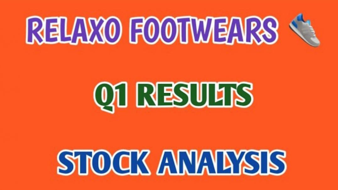 ⁣RELAXO FOOTWEAR Q1 RESULTS🔴RELAXO FOOTWEAR STOCK ANALYSIS🔴Q1 RESULTS @ STOCK MARKET PLANNER