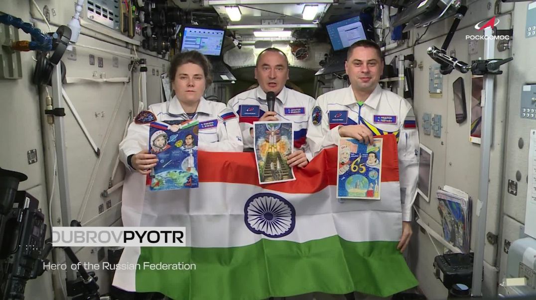 ⁣Russian Cosmonauts wishes for Indian Independence Day