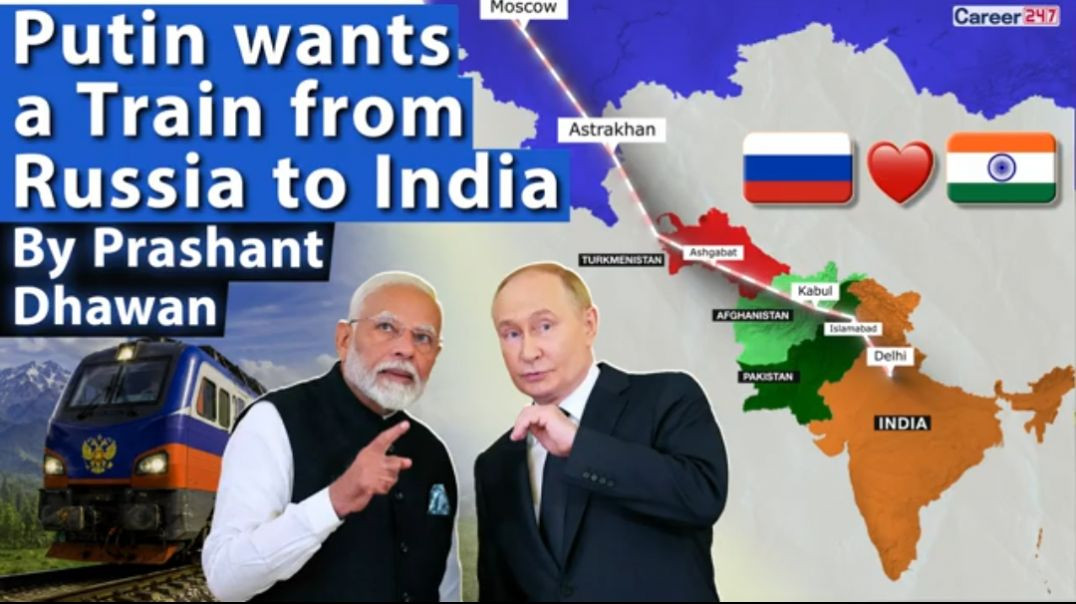 ⁣Putin_Wants_a_Train_to_India__Russia’s_BIG_Plan_Explained_By_Prashant_Dhawan(360p)