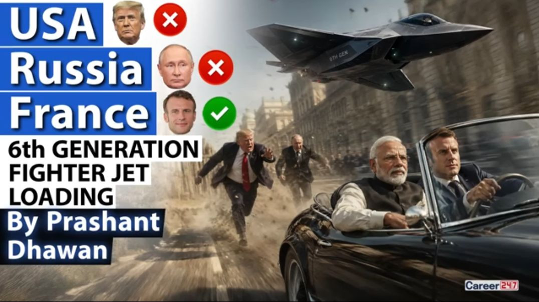 INDIA_STUNS_USA_AND_RUSSIA___French_FCAS_for_Indian_Air_Force__By_Prashant_Dhawan(360p)