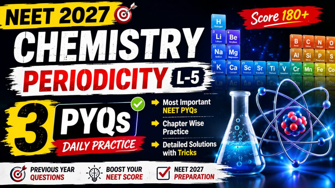 ⁣Neet2027 chapter pyq | periodicity