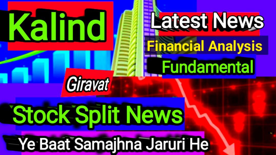 Kalind Stock Split News